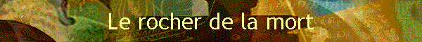 Le rocher de la mort